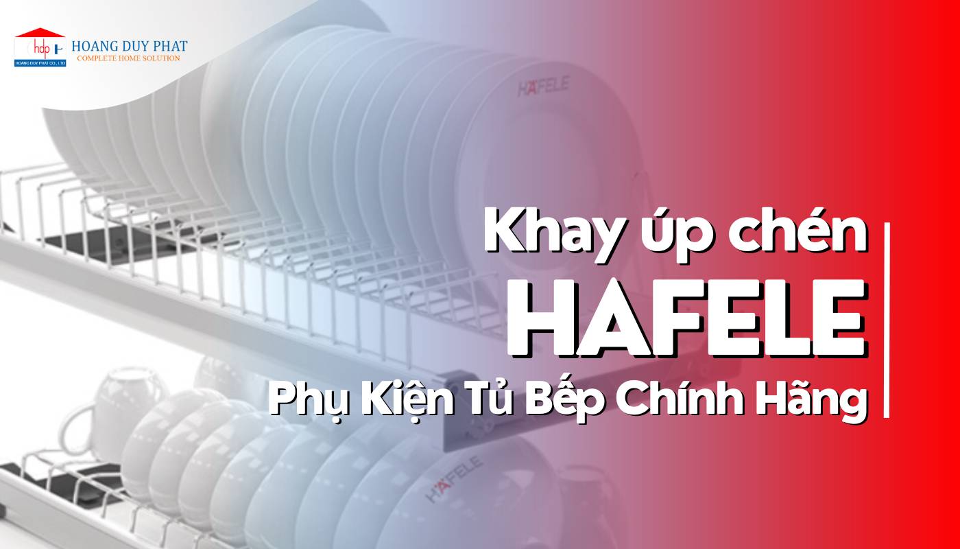Phụ kiến tủ bếp Khay úp chén Hafele chính hãng 2023