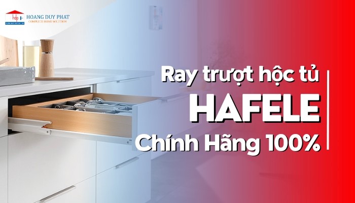 Ray trượt hộc tủ Hafele chính hãng, cao cấp