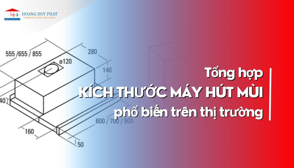kham-pha-kich-thuoc-may-hut-mui-duoc-dung-nhieu-hien-nay