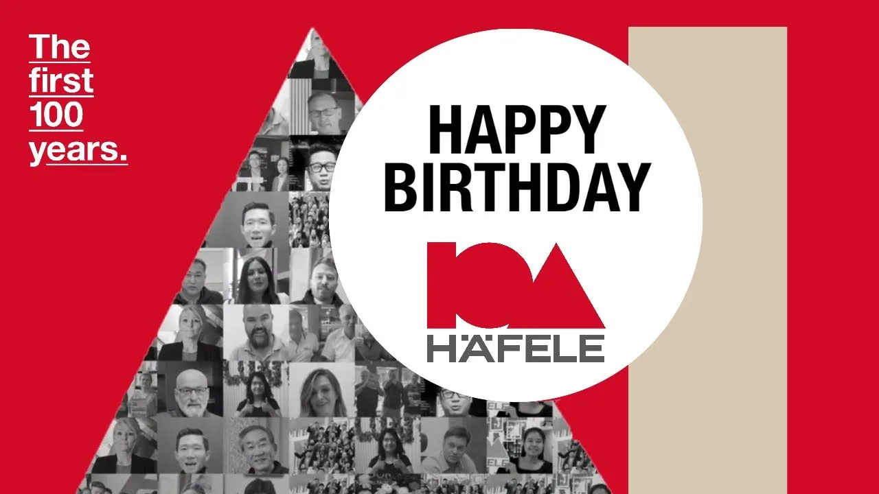Happy Birthday Hafele - The next 100 years