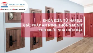 Khóa Điện Tử Hafele Giải Pháp An Ninh Thông Minh Cho Ngôi Nhà Hiện Đại