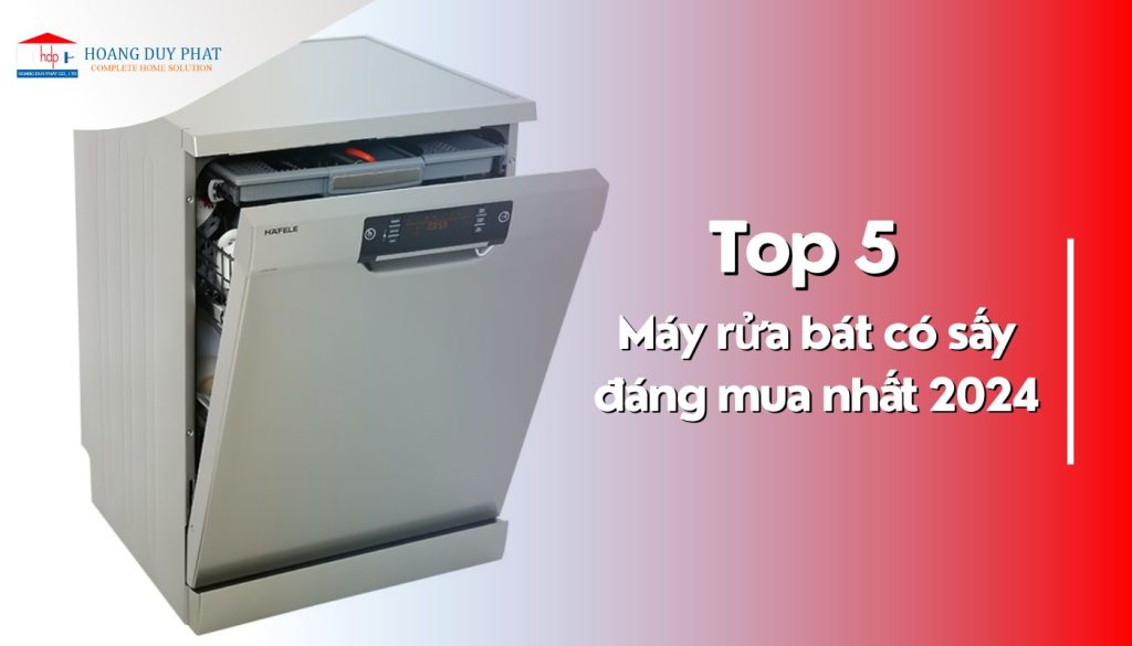 Top máy rửa chén bát có sấy hàng đầu