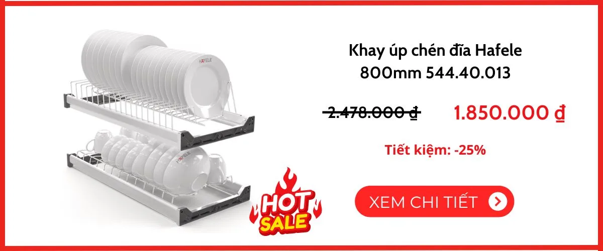 Kinh nghiệm chọn mua kệ chén Hafele 800mm 544.40.013