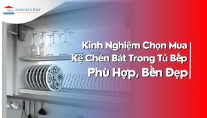 kinh-nghiem-chon-mua-ke-chen-bep-tu
