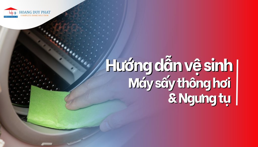 Quy trình làm sạch máy sấy tại nhà