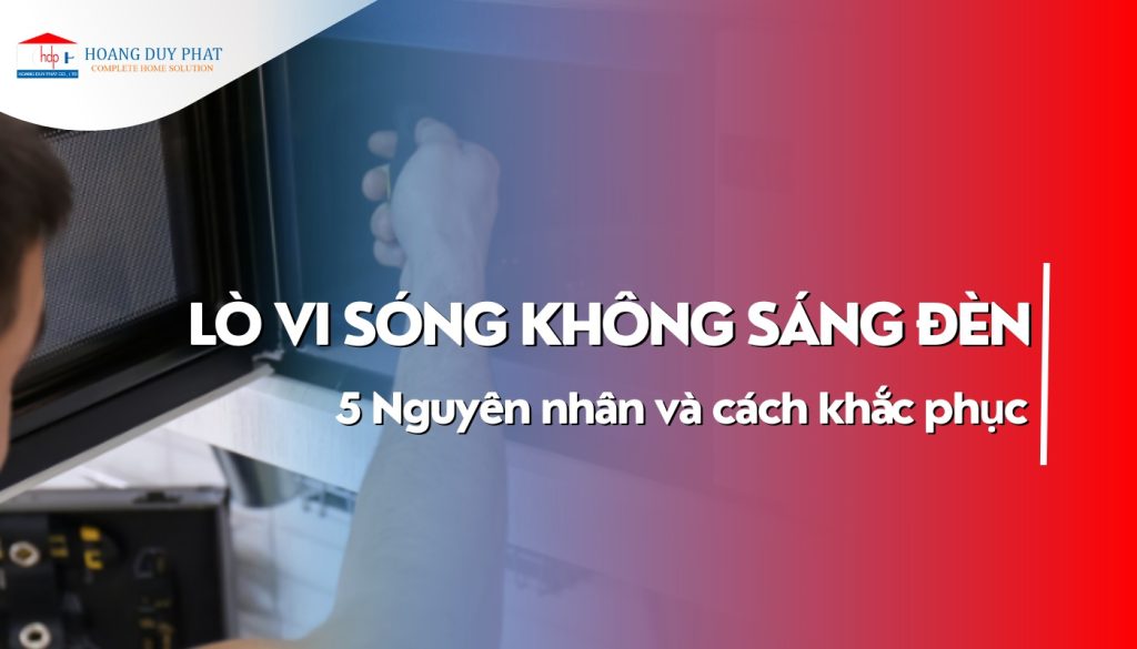 nguyen-nhan-lo-vi-song-khong-sang-den​-va-cach-khac-phuc