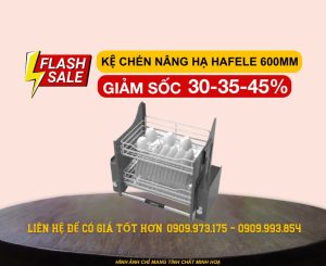 hafele kệ chén nâng hạ 600mm