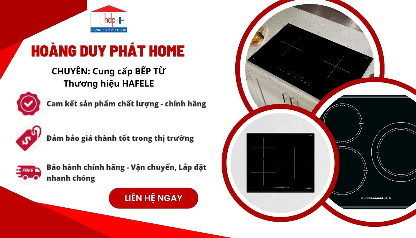 Mua bếp từ Hafele bền đẹp, chất lượng tại Hoàng Duy Phát