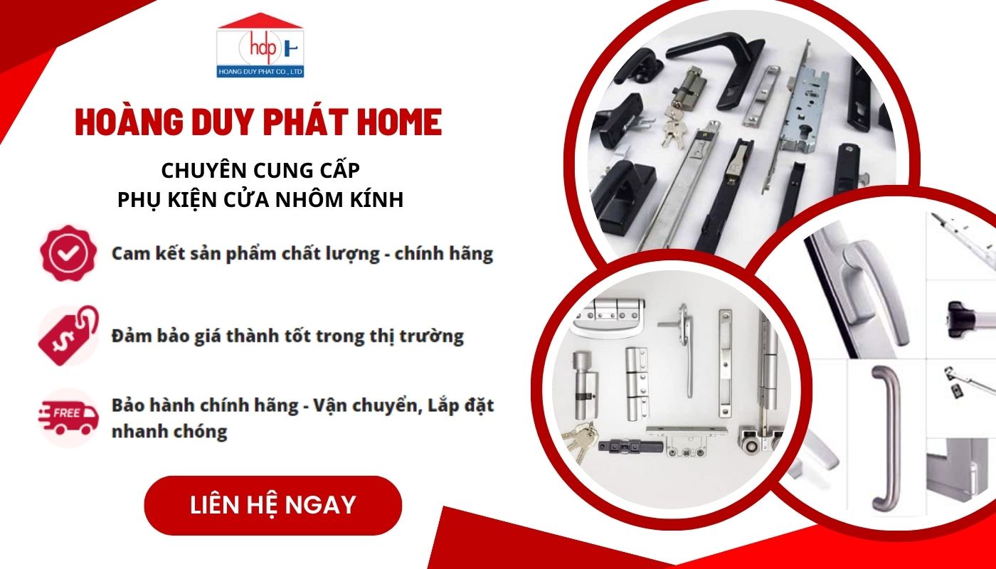 Hoàng Duy Phát Home - Đại Lý nhà cung cấp phụ kiện nhôm kính chính hãng Hoàng Duy Phát Home - Đại Lý nhà cung cấp phụ kiện nhôm kính chính hãng