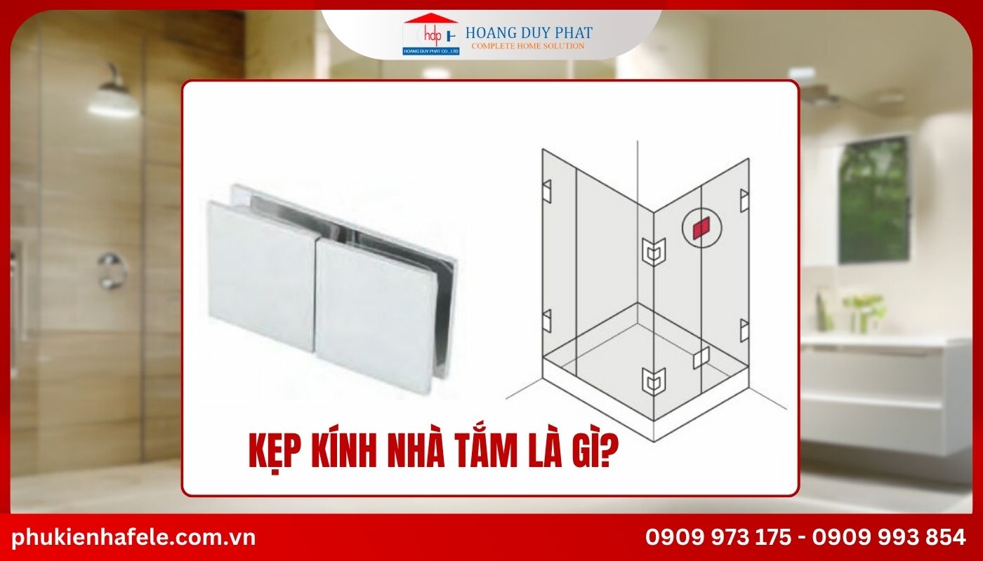tim-hieu-kep-kinh-nha-tam-la-gi Kẹp kính nhà tắm có vai trò cố định các tấm kính cabin