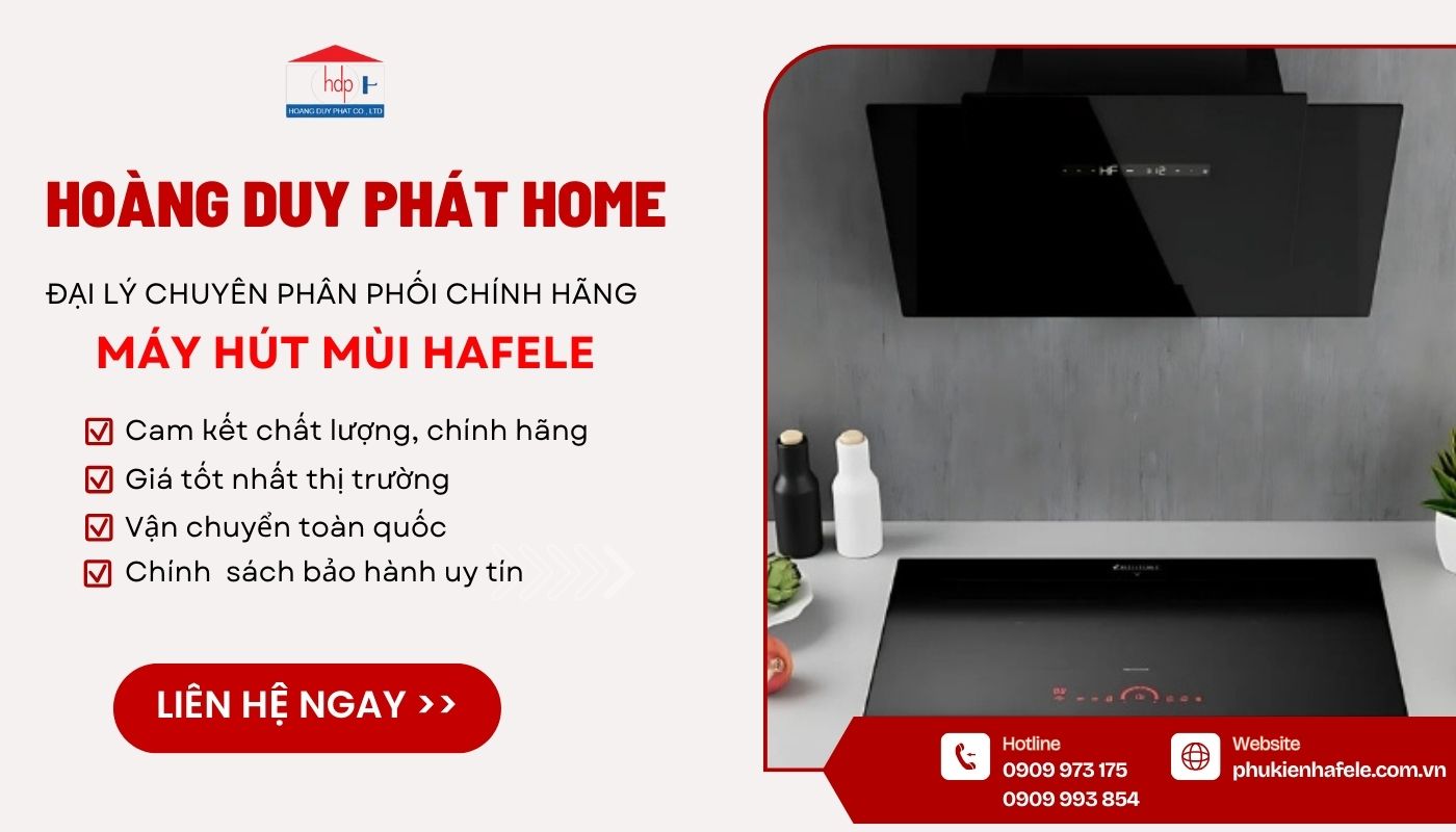 Địa chỉ mua máy hút mùi Hafele chính hãng, uy tín