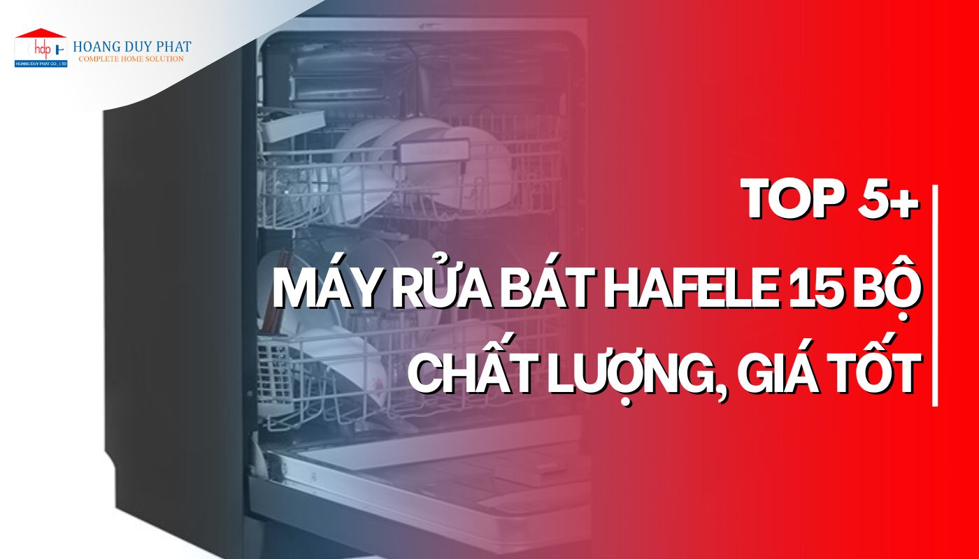 máy rửa bát hafele 15 bộ