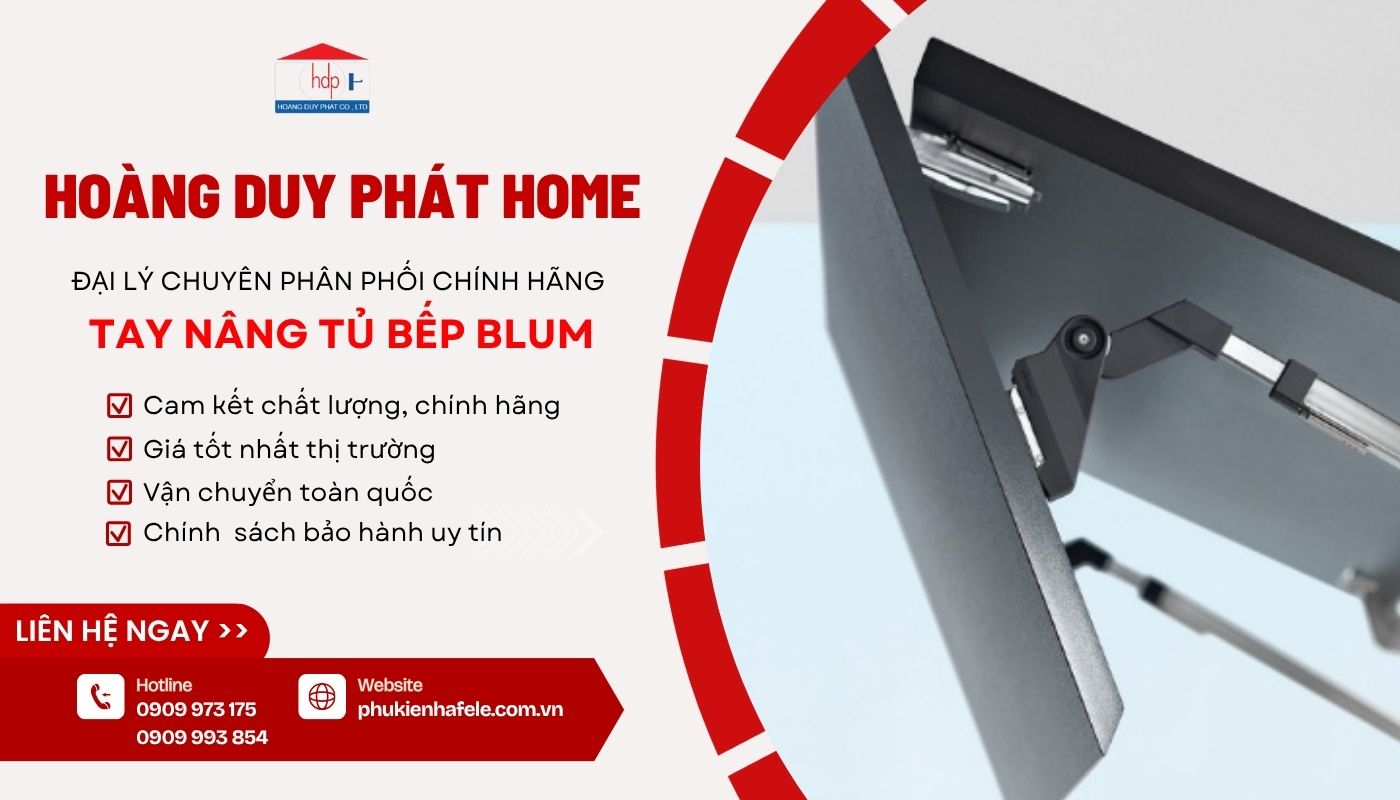 Hoàng Duy Phát Home - Địa chỉ mua tay nâng tủ bếp Blum uy tín