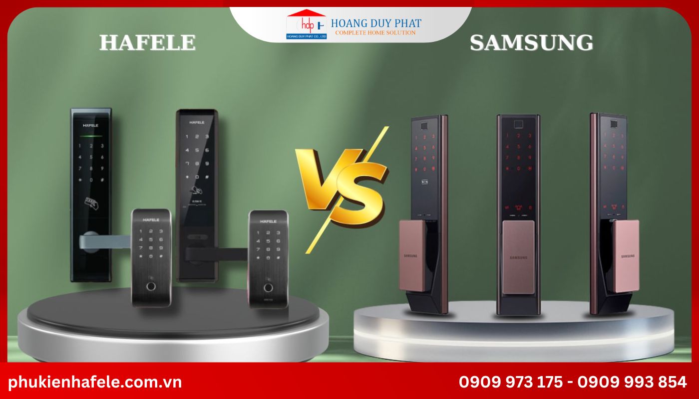 So sánh khóa điện tử Samsung và Hafele So sánh khóa điện tử Samsung và Hafele