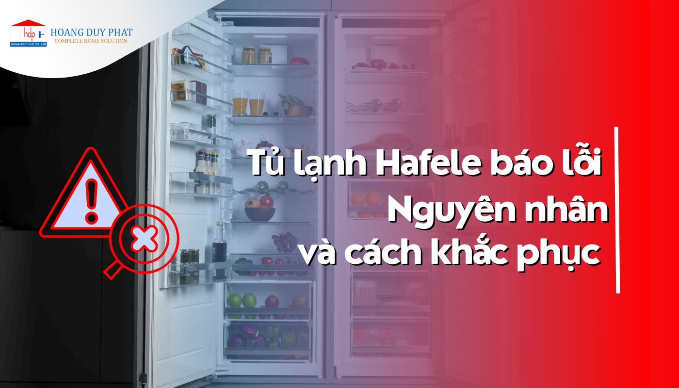 Tủ lạnh Hafele báo lỗi