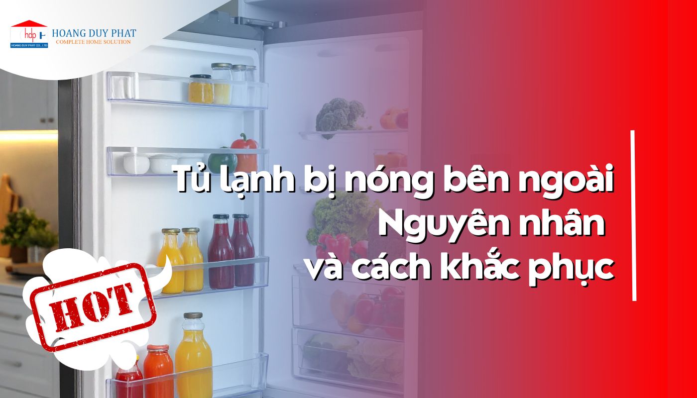 Vỏ tủ lạnh bị nóng bên ngoài có sao không?